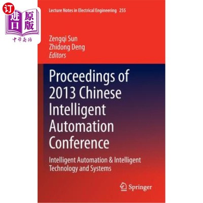 海外直订Proceedings of 2013 Chinese Intelligent Automation Conference: Intelligent Autom