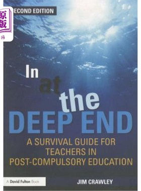 海外直订In at the Deep End: A Survival Guide for Teachers in Post-Compulsory Education 在最深处:义务教育后教师的生