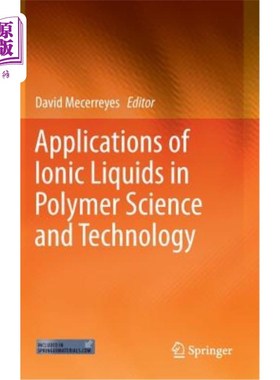 海外直订Applications of Ionic Liquids in Polymer Science and Technology 离子液体在高分子科学技术中的应用