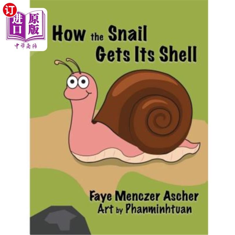 海外直订How the Snail Gets Its Shell 蜗牛是如何得到壳的
