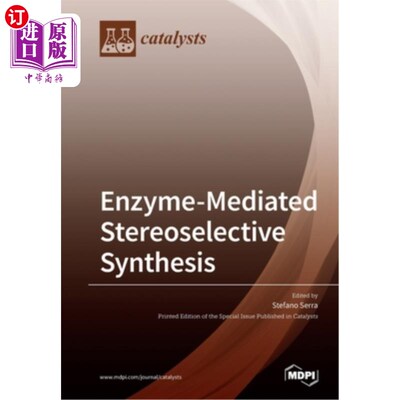 海外直订Enzyme-Mediated Stereoselective Synthesis 酶介导立体选择性合成