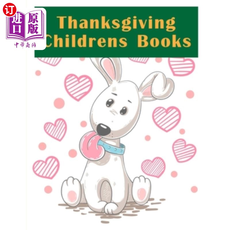 海外直订Thanksgiving Childrens Books: Cute pictures with animal touch and feel book for  感恩节儿童读物：带动物触感