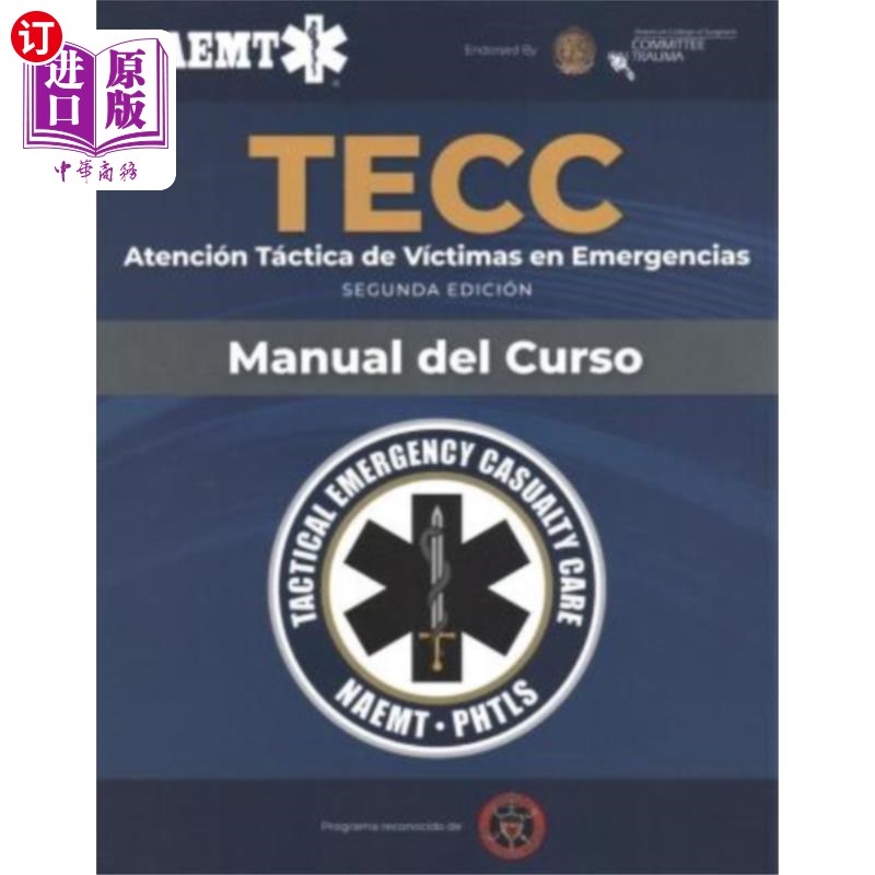海外直订医药图书Spanish TECC: Atencion tactica a victimas en eme... 西班牙TECC:紧急情况下对受害者的战术关注，第二版
