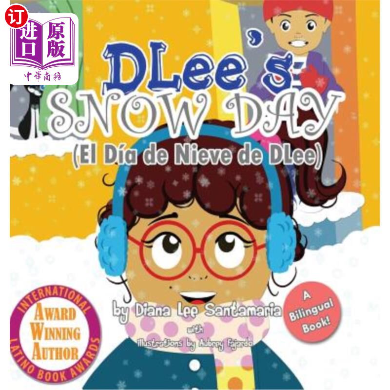 海外直订DLee's Snow Day: The Snow Kids & Curious Cat Bilingual Story 德莱的雪日：雪孩子和好奇猫双语故事