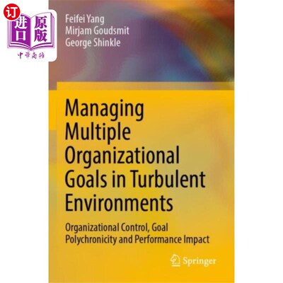 海外直订Managing Multiple Organizational Goals in Turbul... 在动荡的环境中管理多个组织目标
