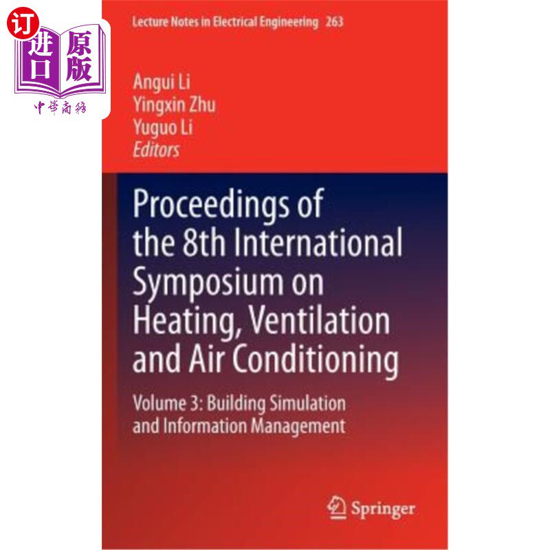 海外直订Proceedings of the 8th International Symposium on Heating, Ventilation and Air C 第八届供暖、通风与空调国际