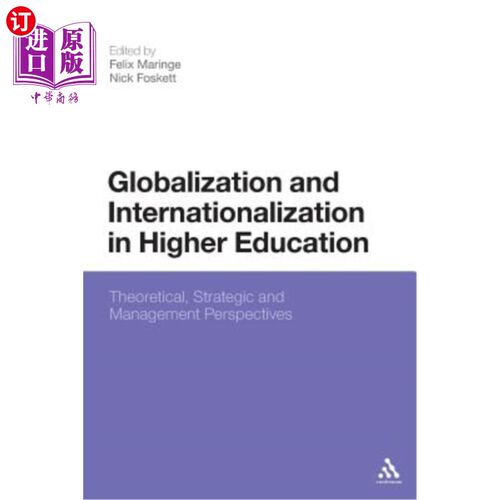 海外直订Globalization and Internationalization in Higher Education: Theoretical, Strateg 高等教育的全球化与国
