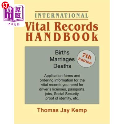 海外直订International Vital Records Handbook. 7th Edition: Births, Marriages, Deaths: Ap国际生命记录手册。第7版：