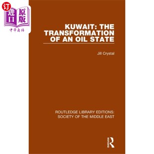 一个石油国家 the 转型 科威特 Transformation State 海外直订Kuwait Oil