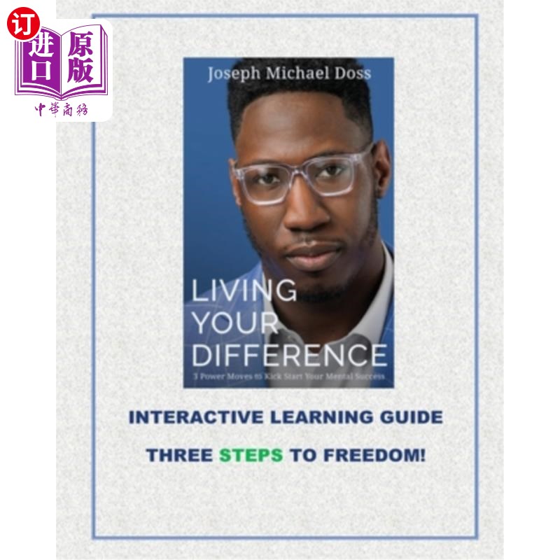 海外直订医药图书Living Your Difference, 3 POWER MOVES-TO KICK START YOUR MENTAL SUCCESS, INTERAC 活出你的不同，3个