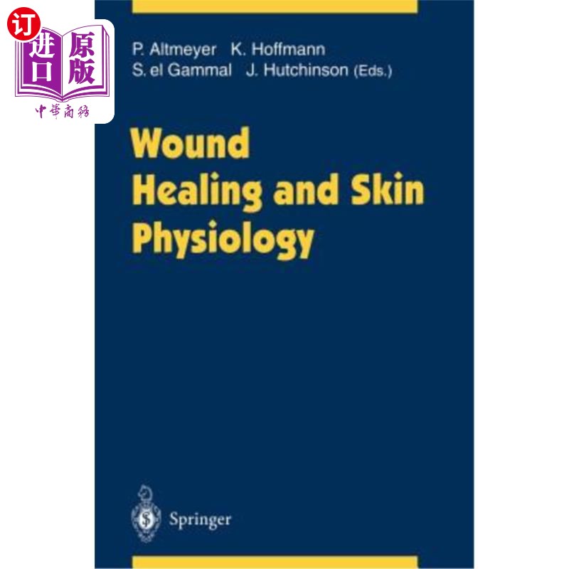 海外直订医药图书Wound Healing and Skin Physiology 伤口愈合与皮肤生理学