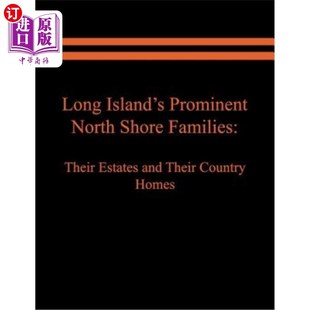 长岛著名 Shore North 海外直订Long Their 北岸家庭 Country Prominent and Estates 他们 Families Island