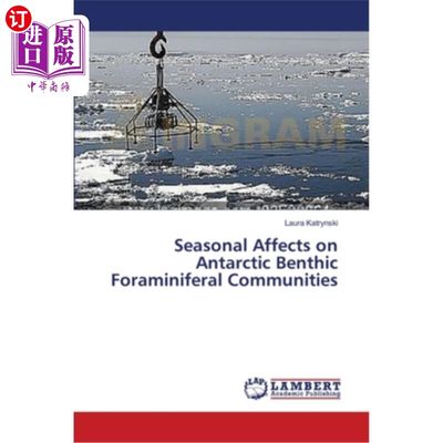 海外直订Seasonal Affects on Antarctic Benthic Foraminiferal Communities 南极底栖有孔虫群落的季节性影响