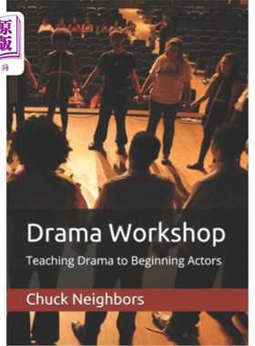 海外直订Drama Workshop: Teaching Drama to Beginning Actors 戏剧工作坊:教授初级演员戏剧