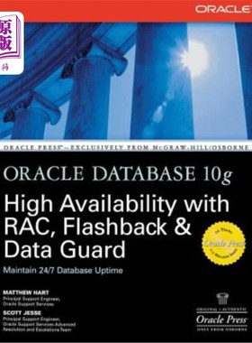 海外直订Oracle Database 10g High Availability with Rac, Flashback & Data Guard Oracle Database 10g高