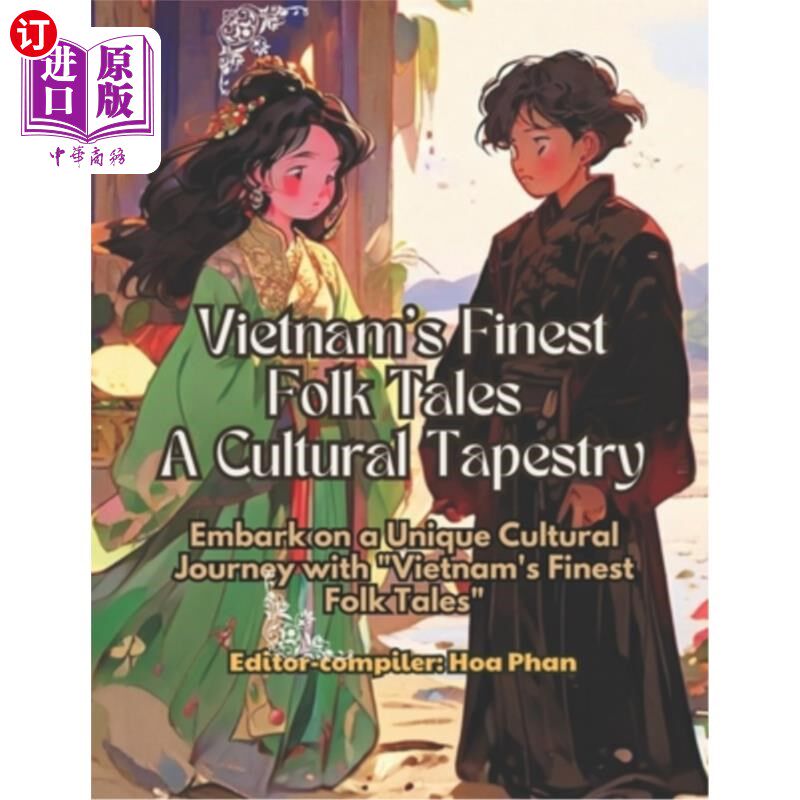 海外直订Vietnam's Finest Folk Tales: A Cultural Tapestry 越南最优秀的民间故事：一幅文化挂毯