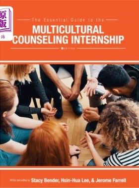 海外直订The Essential Guide to the Multicultural Counseling Internship 多元文化咨询实习基本指南