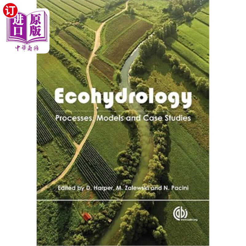 海外直订Ecohydrology: Processes, Models and Case Studies 生态水文学：过程、模型和案例研究