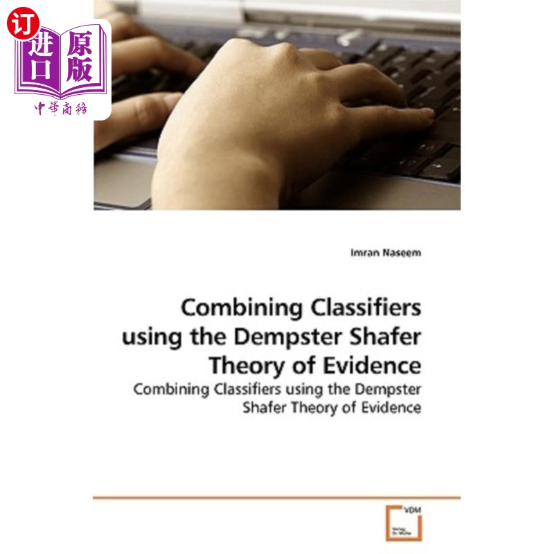 海外直订Combining Classifiers Using the Dempster Shafer Theory of Evidence 基于证据理论的分类器组合