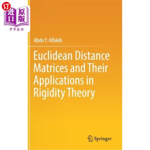 海外直订Euclidean Distance Matrices and Their Applications in Rigidity Theory 欧氏距离矩阵及其在刚性理论中的应用