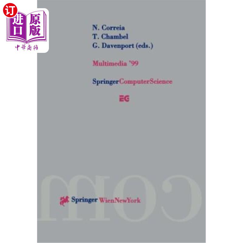 海外直订Multimedia '99: Proceedings of the Eurographics Workshop in Milano, Italy, Septe 多媒体'99：1999年9月7