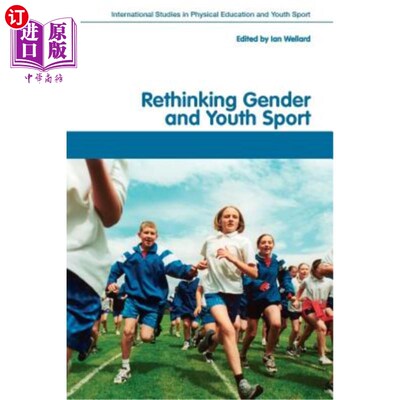 海外直订Rethinking Gender and Youth Sport 重新思考性别与青年体育