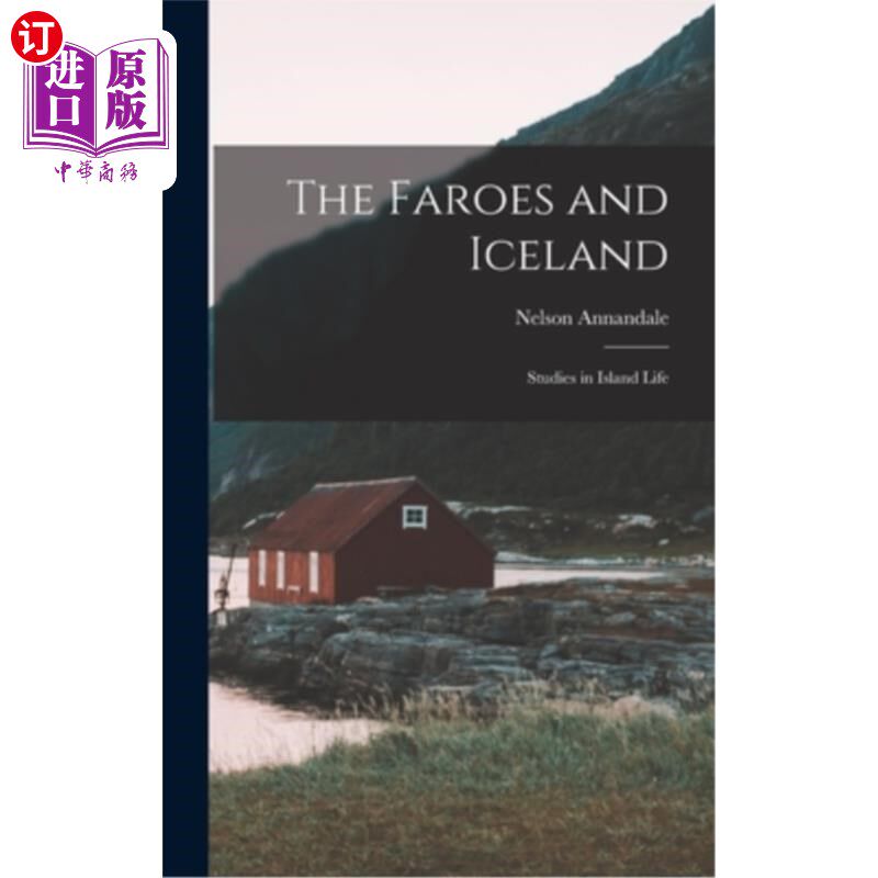 海外直订The Faroes and Iceland: Studies in Island Life 法罗群岛和冰岛:岛屿生活研究