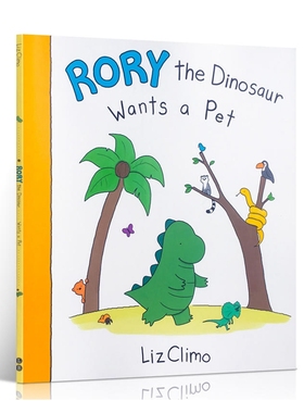 恐龙罗力想要一只宠物 英文原版绘本 Rory the Dinosaur Wants a Pet Liz Climo你今天真好看系列 进口原版 莉兹克里莫 绘本