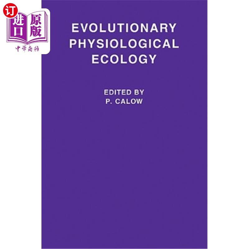 海外直订Evolutionary Physiological Ecology 进化生理生态学