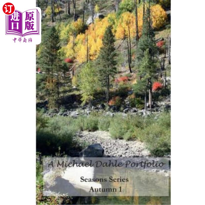 海外直订A Michael Dahle Portfolio Seasons Series Autumn 1 Michael Dahle系列作品秋季1
