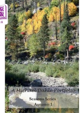 海外直订A Michael Dahle Portfolio Seasons Series Autumn 1 Michael Dahle系列作品秋季1