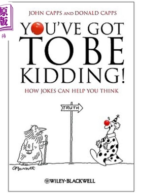 现货 你一定是开玩笑 笑话如何让人思考 You'Ve Got To Be Kidding! 英文原版 John Capps 中商原版