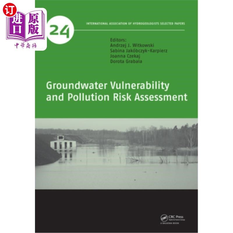 海外直订Groundwater Vulnerability and Pollution Risk Assessment 地下水脆弱性与污染风险评价