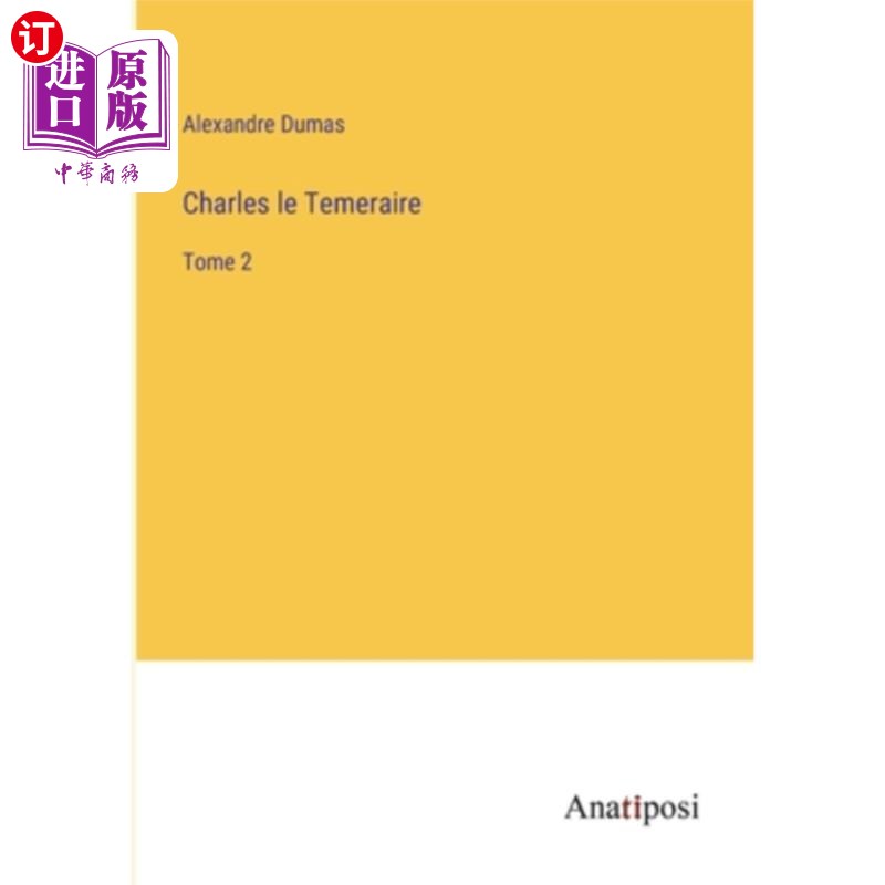 海外直订法语 Charles le Temeraire: Tome 2 Charles le Temeraire: Tome 2
