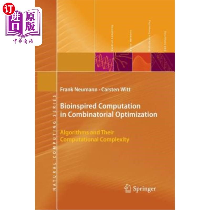 海外直订Bioinspired Computation in Combinatorial Optimization: Algorithms and Their Comp 组合优化中的仿生计算：算法