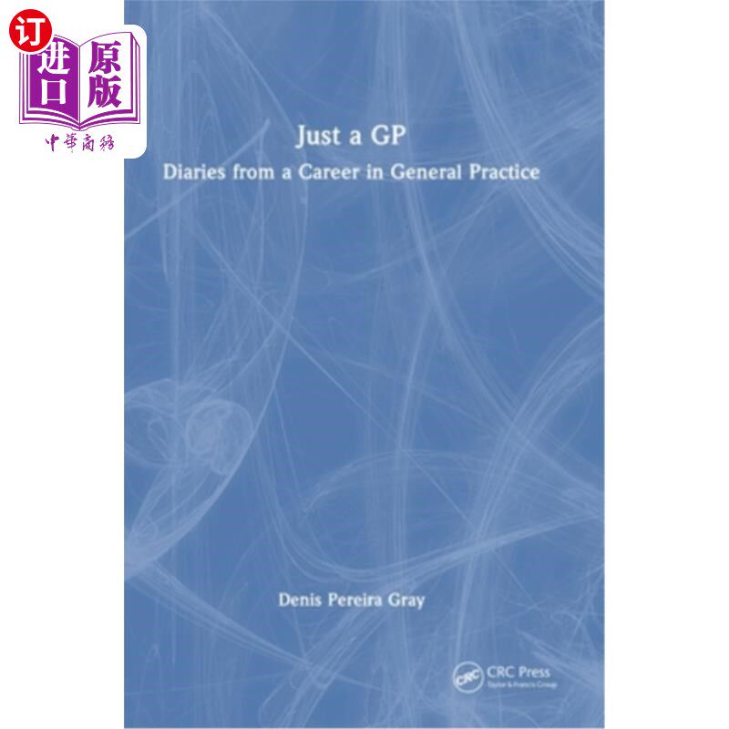 海外直订医药图书Just a GP: Diaries from a Career in General Practice 只是一个全科医生:全科医生生涯的日记