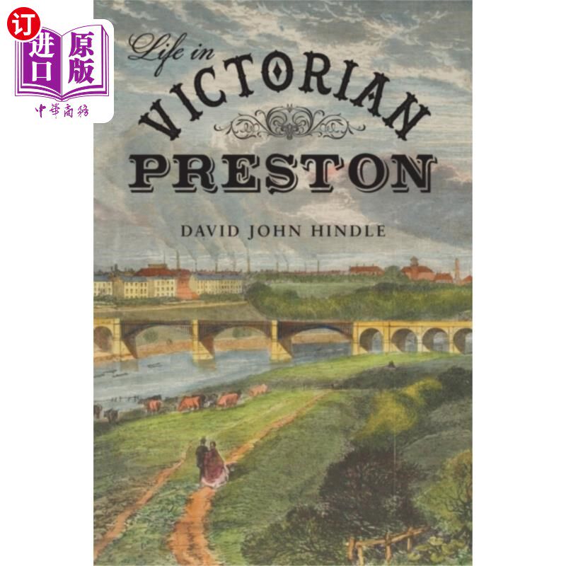 海外直订Life in Victorian Preston 维多利亚时代普雷斯顿的生活