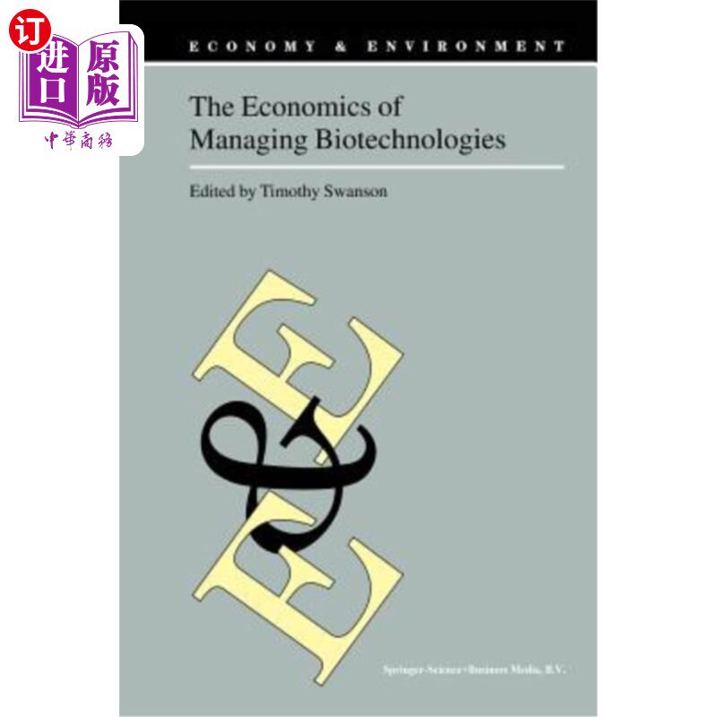 海外直订The Economics of Managing Biotechnologies 管理生物技术的经济学