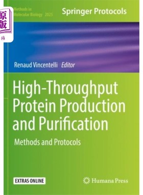 海外直订High-Throughput Protein Production and Purificat... 高通量蛋白质生产与纯化