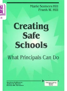 海外直订Creating Safe Schools: What Principals Can Do 创建安全的学校:校长可以做什么