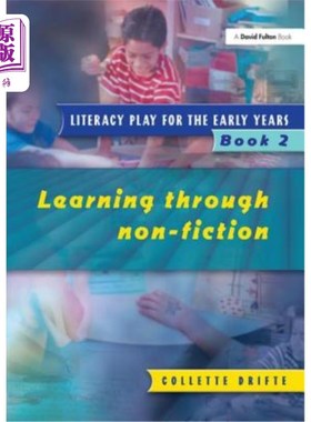 海外直订Literacy Play for the Early Years Book 2: Learning Through Non Fiction 《早年识字游戏2:通过非小说学习