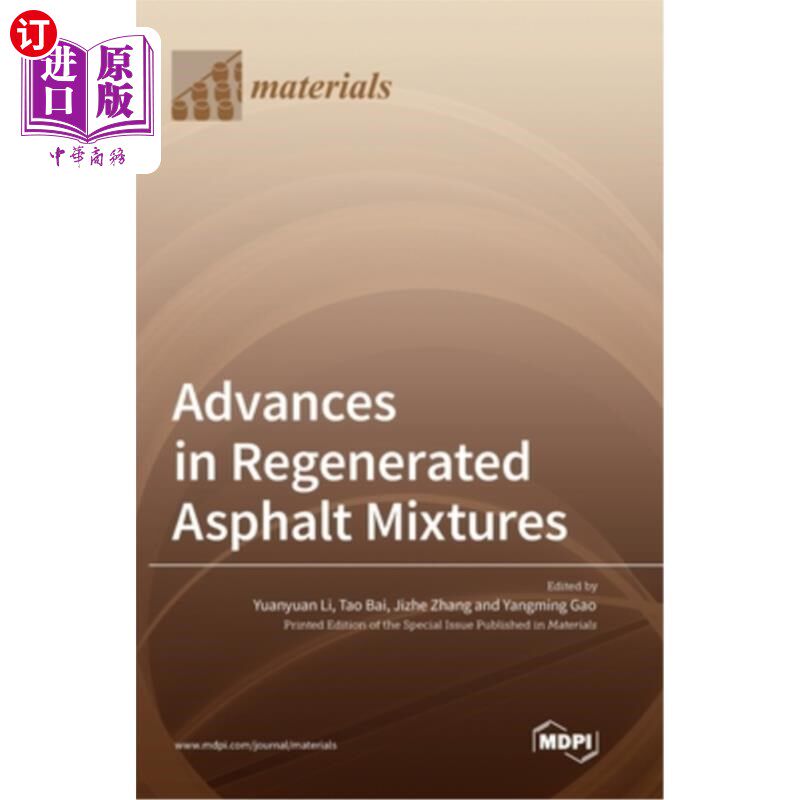 海外直订Advances in Regenerated Asphalt Mixtures 再生沥青混合料研究进展