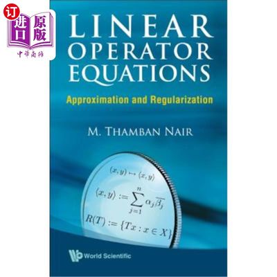 海外直订Linear Operator Equations: Approximation and Regularization 线性算子方程：逼近与正则化