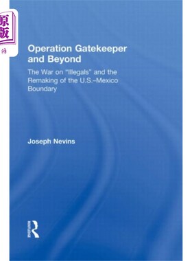 海外直订Operation Gatekeeper and Beyond 守门人和超越行动