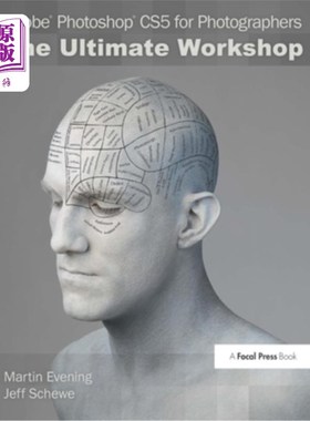 海外直订Adobe Photoshop Cs5 for Photographers: The Ultimate Workshop AdobePhotoshopCS5摄影师：终极工作室