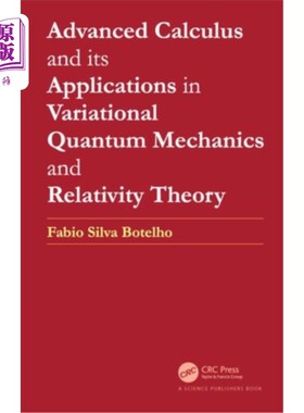 海外直订Advanced Calculus and its Applications in Variational Quantum Mechanics and Rela 高等微积分及其在变分量子力