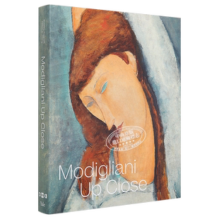 Modigliani Up Close 进口艺术 近距离欣赏莫迪利亚尼 Yale【中商原版】
