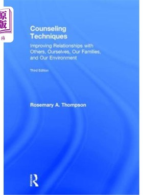 海外直订医药图书Counseling Techniques: Improving Relationships with Others, Ourselves, Our Famil 咨询技巧：改善与他