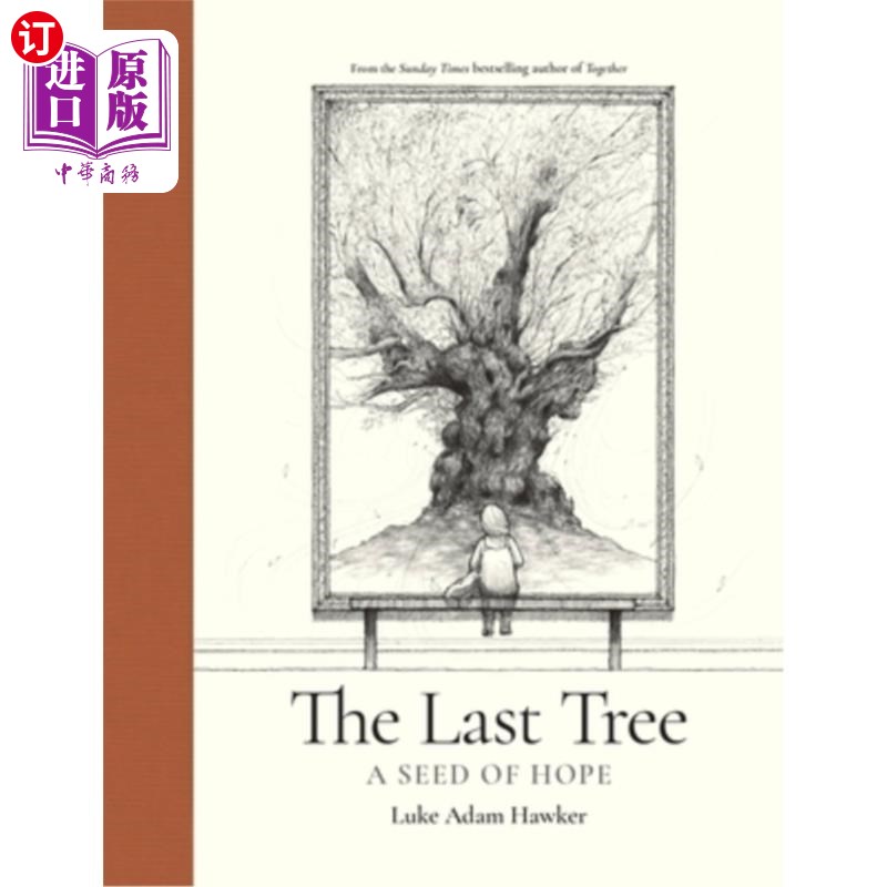 海外直订The Last Tree: A Seed of Hope 最后一棵树:希望的种子