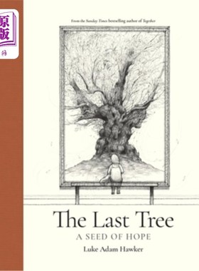 海外直订The Last Tree: A Seed of Hope 最后一棵树:希望的种子